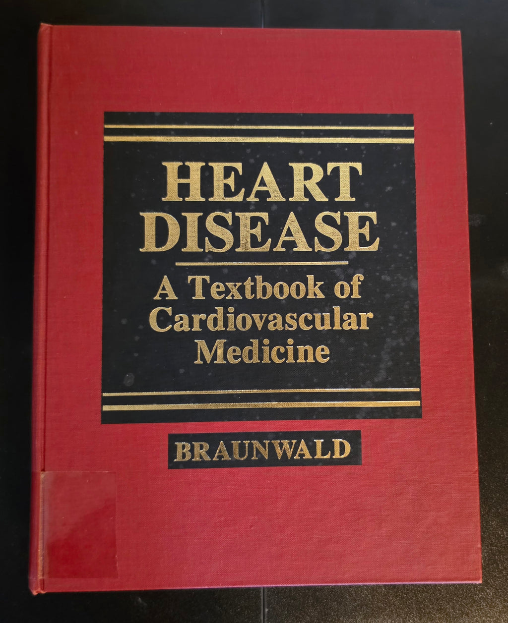 Heart Disease A Textbook of Cardiovascular Medicine